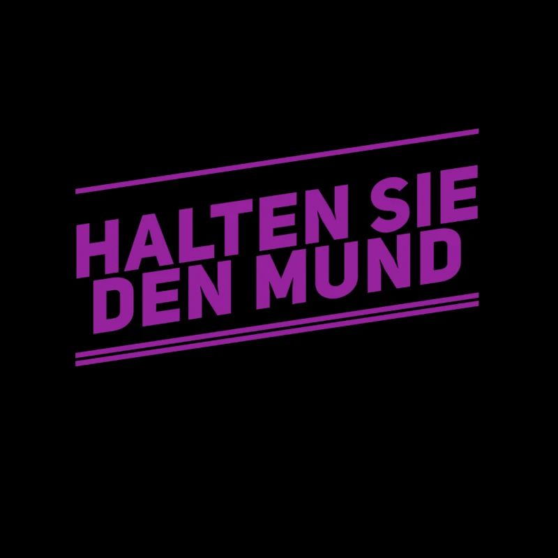 halten Sie den Mund
