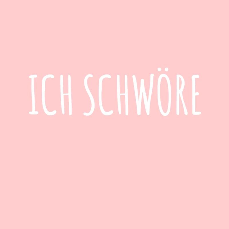 das schwöre ich