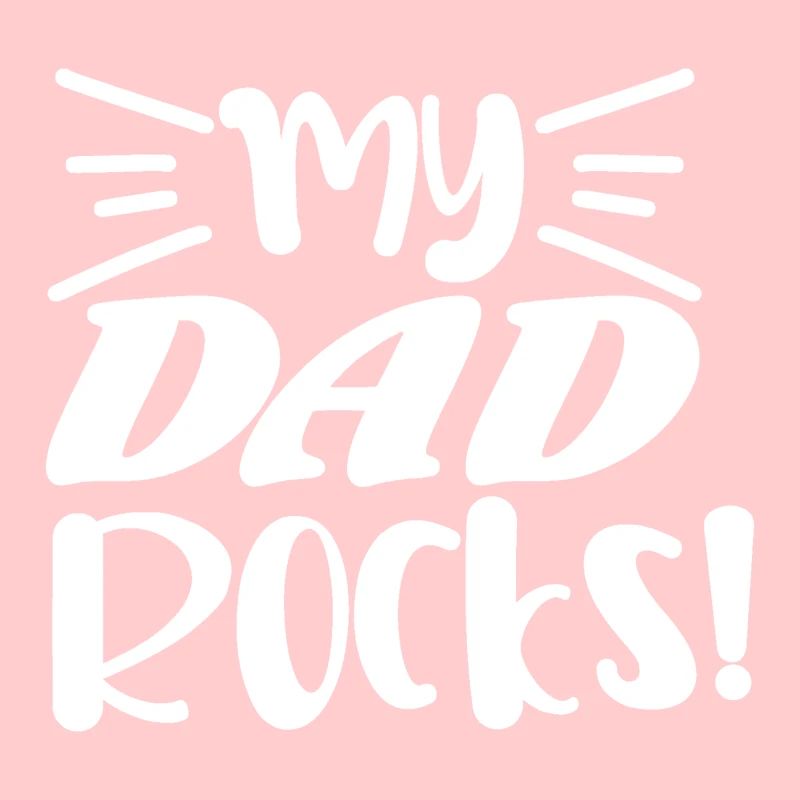 My dad rocks