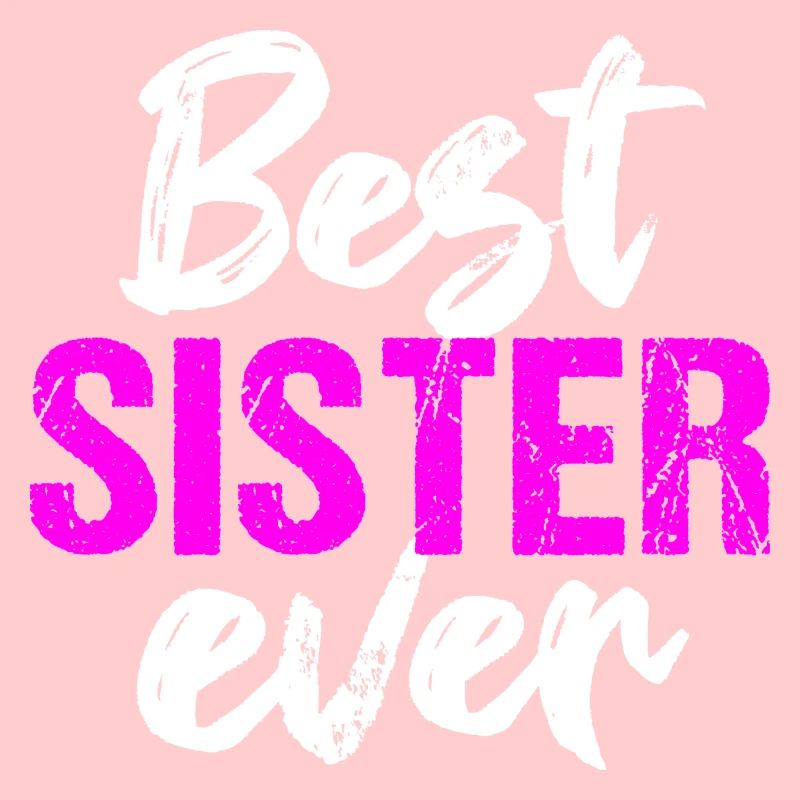 Best Sister Ever Geschwister Beste Schwester