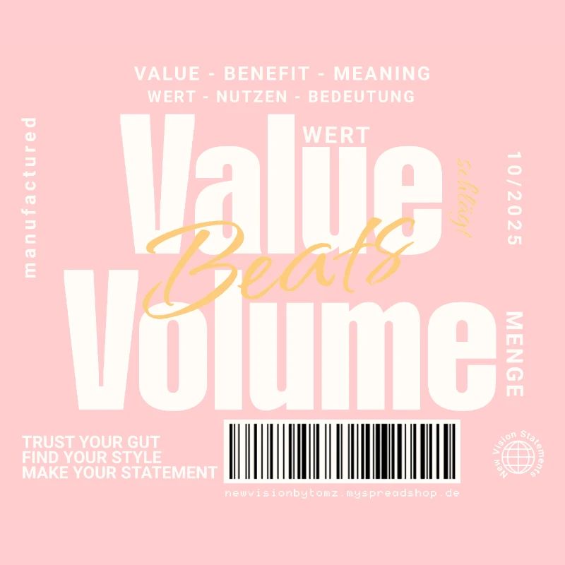 Valeur l’emporte sur le volume – Design de déclaration (foncé)