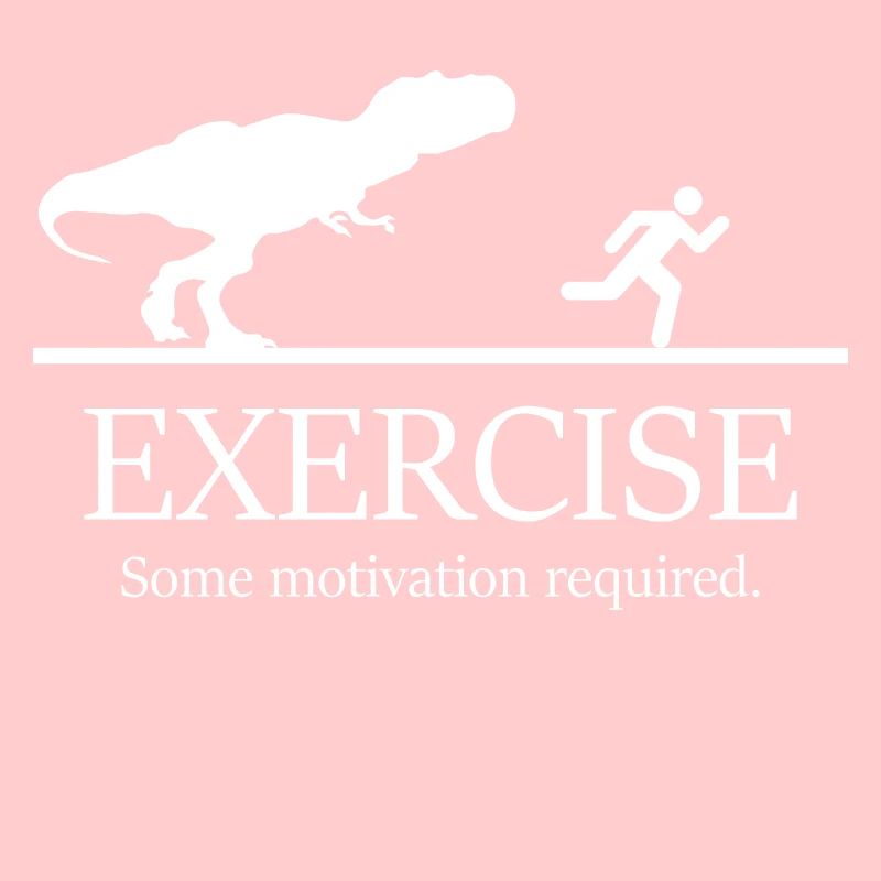 Exercise some motiation required