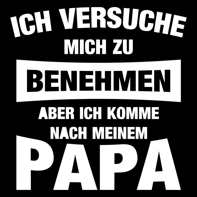 Versuche mich zu benehmen