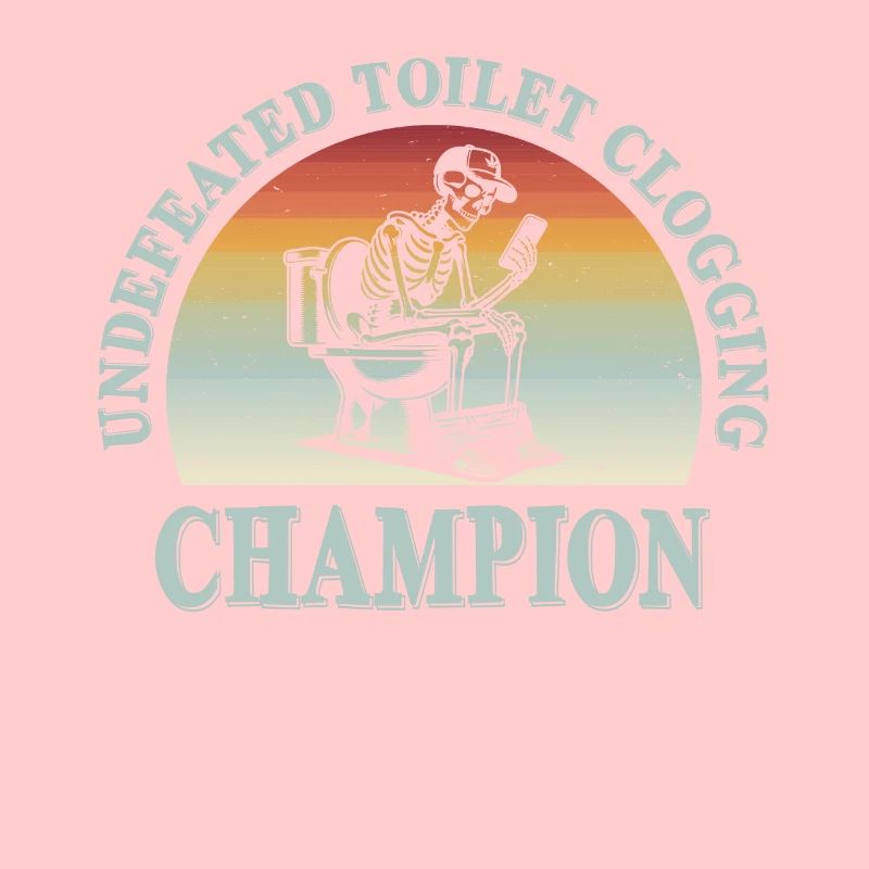 Undefeated Toilet Clogging Champion Skeleton Retro