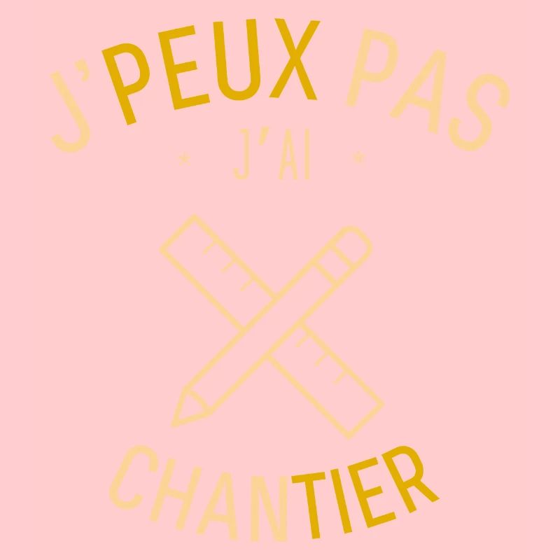 J peux pas j ai Chantier