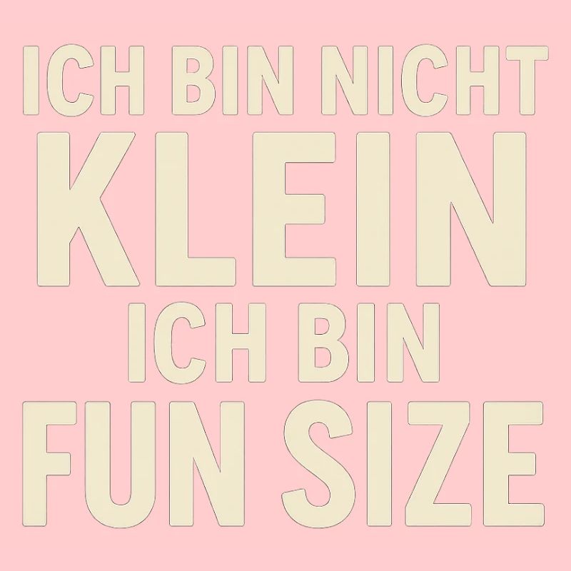 Ich bin nicht klein Fun Size