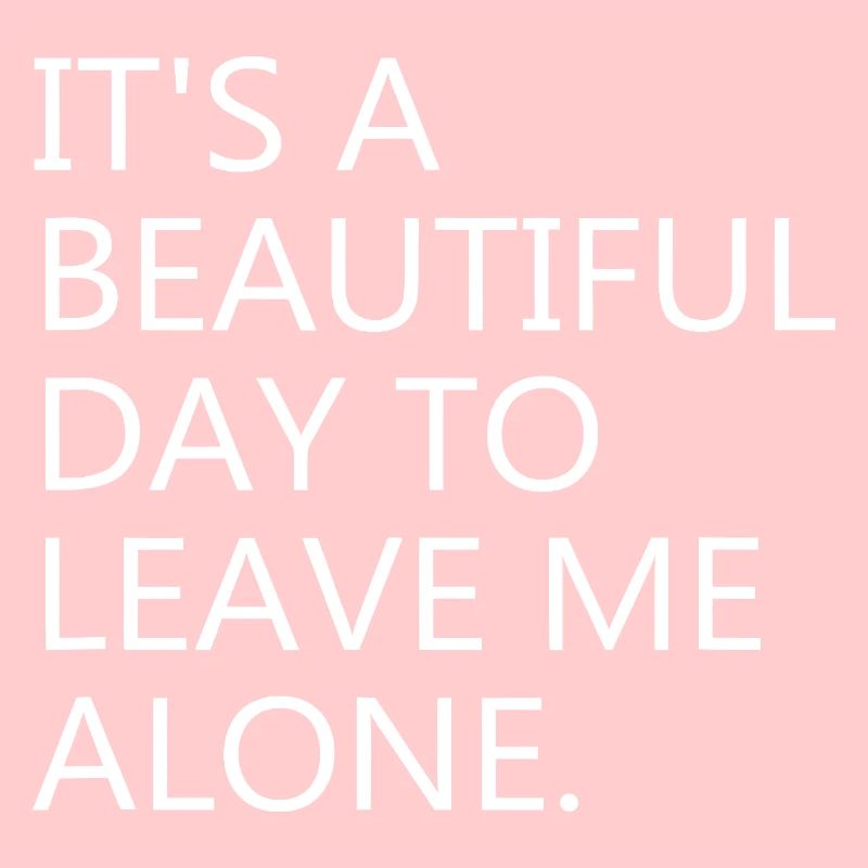 Leave Me Alone: Bold Typography