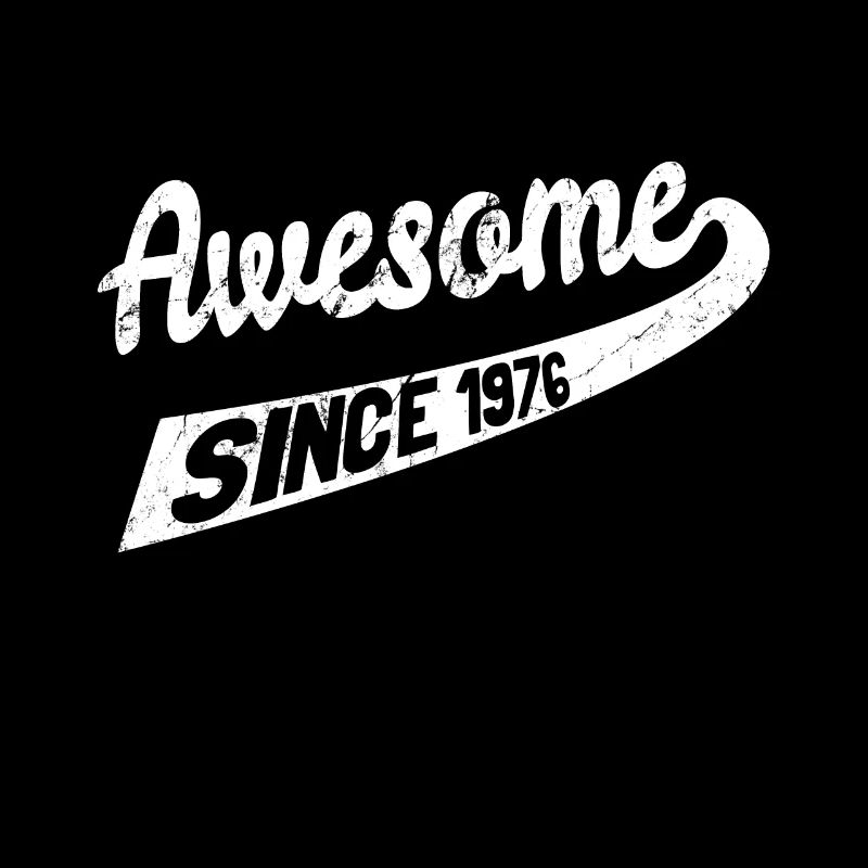 Awesome Since 1976