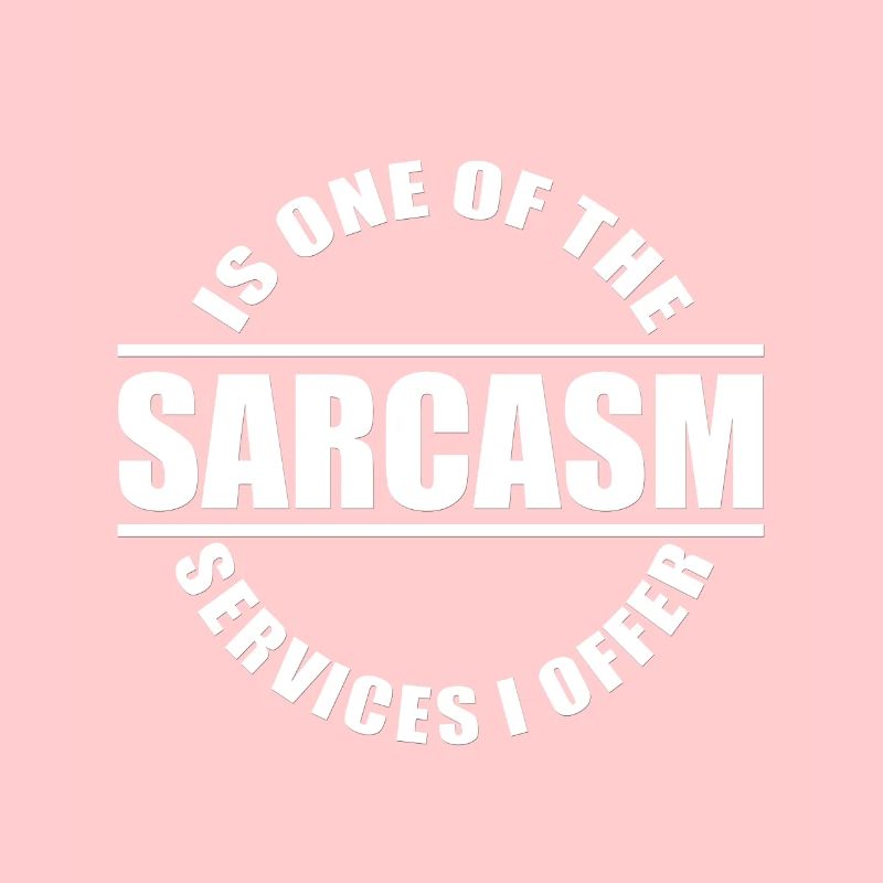 Sarcasm / Sarkasmus
