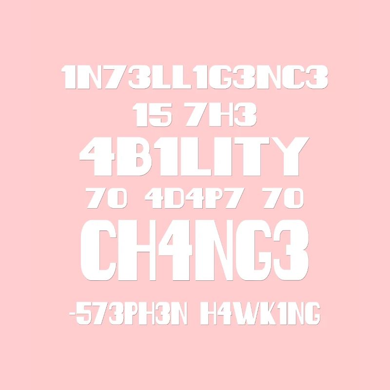 Intelligence - Stephen Hawking