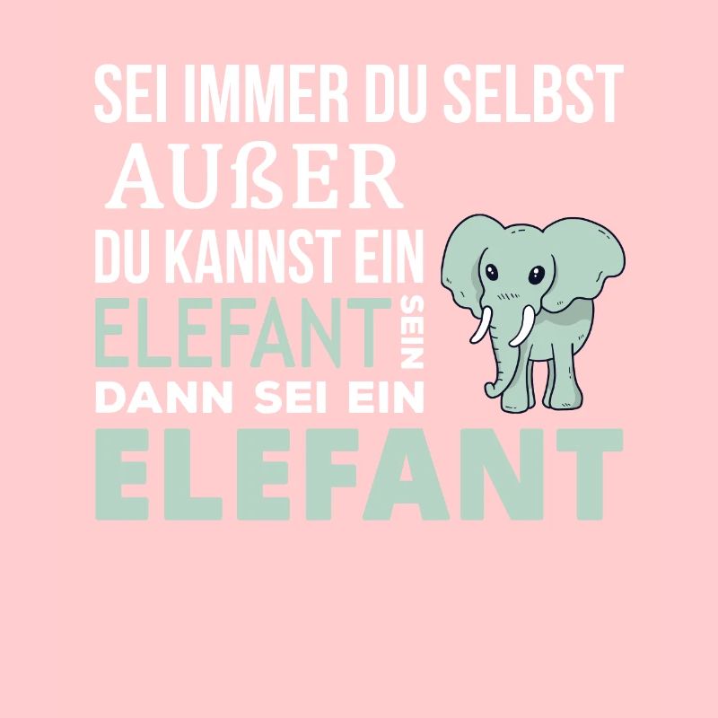 Elefant Elefanten Spruch Geschenk