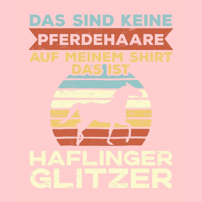 Haflinger Pferd Pferdespruch Reiterinnen