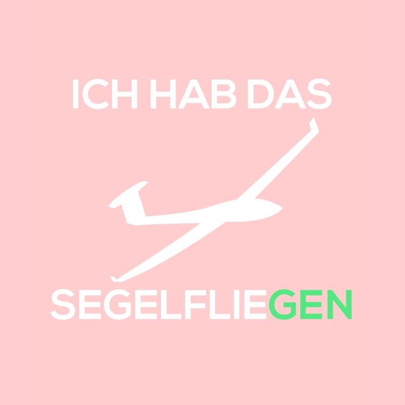segelflieGEN spruch lustig tshirt geschenk witzig