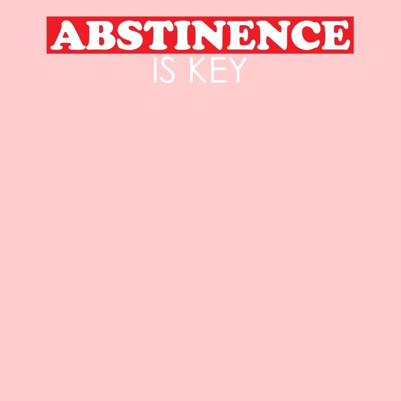 Abstinenz ist das Schlüsseldesign