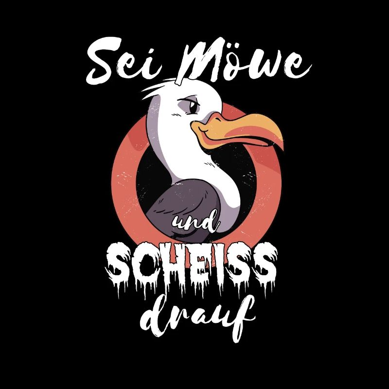 Sylt Möwe Spruch Scheiß drauf