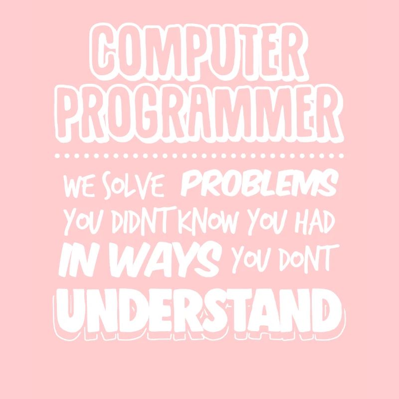 Programmeur informatique Geek Pun Apparel