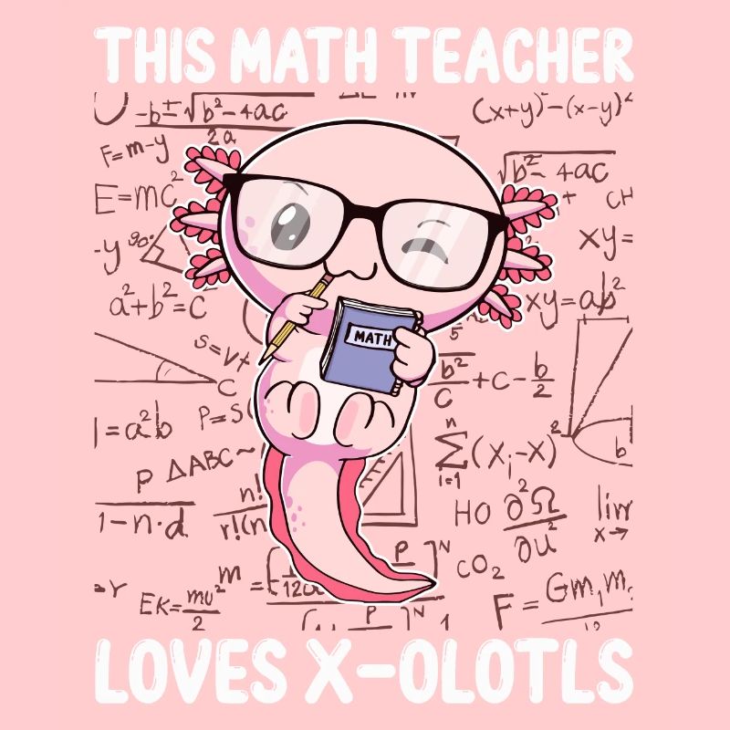 Drôle math Axolotl cadeau