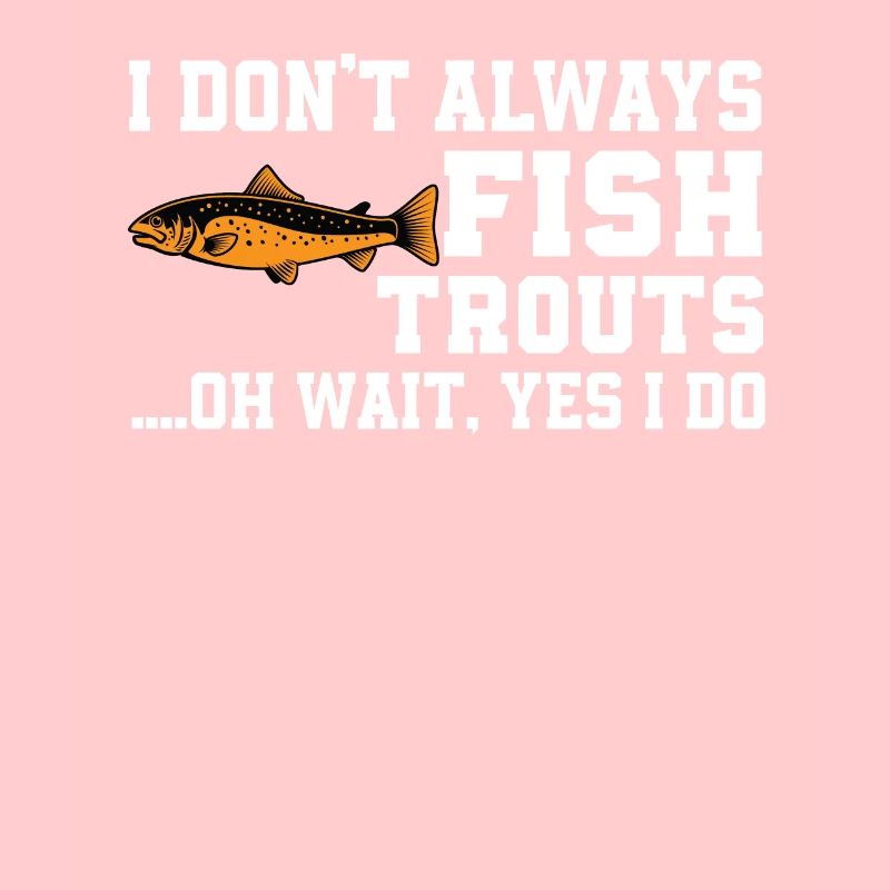 Lustiger Forellen Angler Spruch