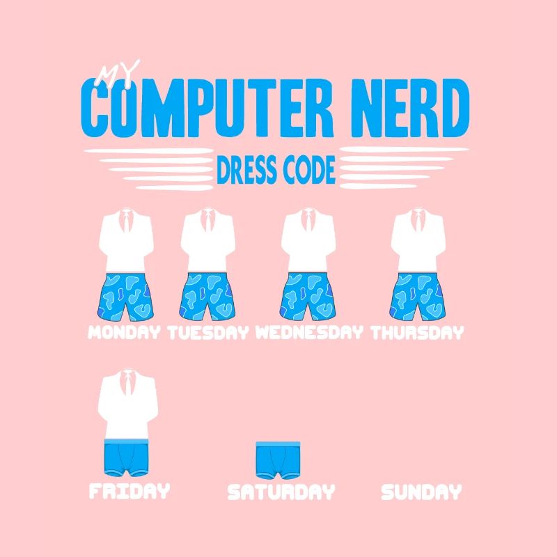 Drôle My Computer Nerd Dress Code T-Shirt