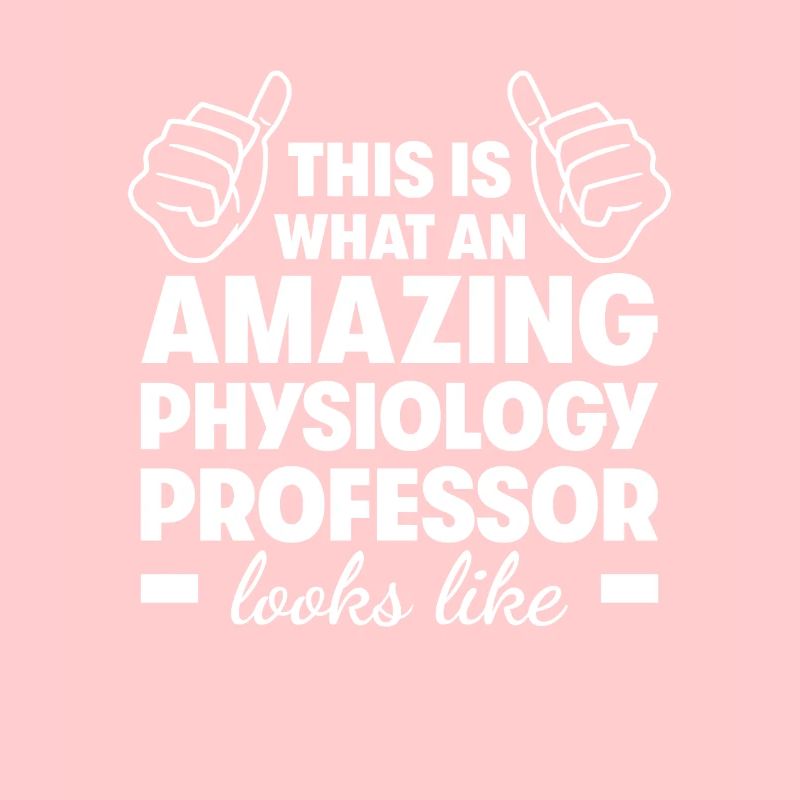 Amazing Physiology Professor