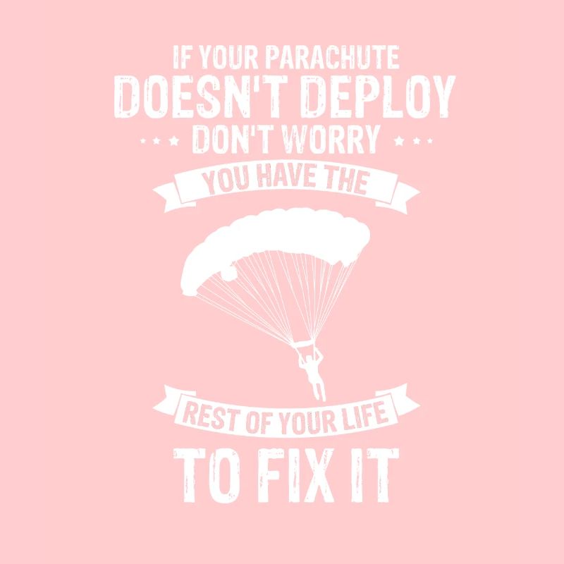 If Your Parachute Doesn't Deploy Funny Skydiving