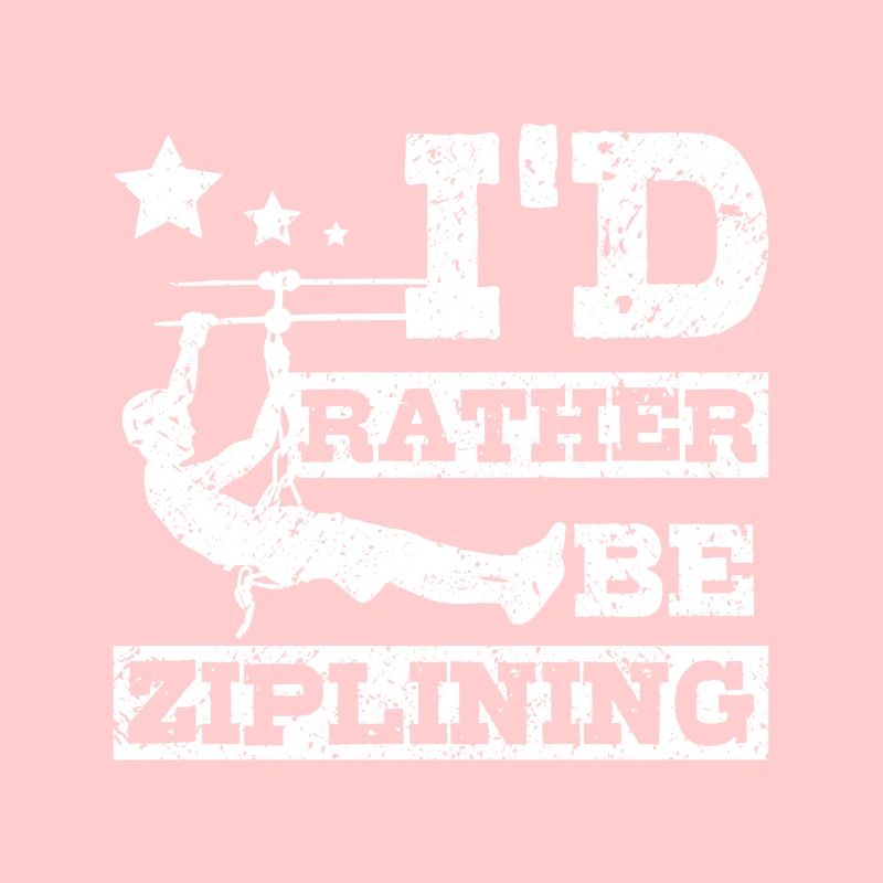 I'd rather be ziplining
