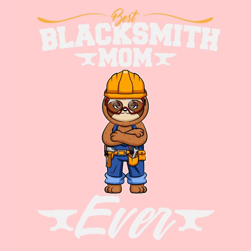 Best Blacksmith Mom Ever Metal Work Forge Hammer