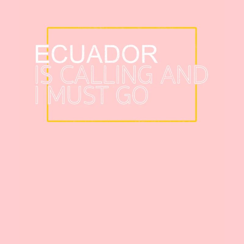 Ecuador Quote