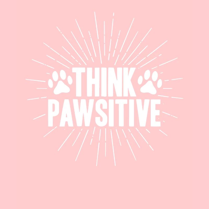 Think Pawsitive