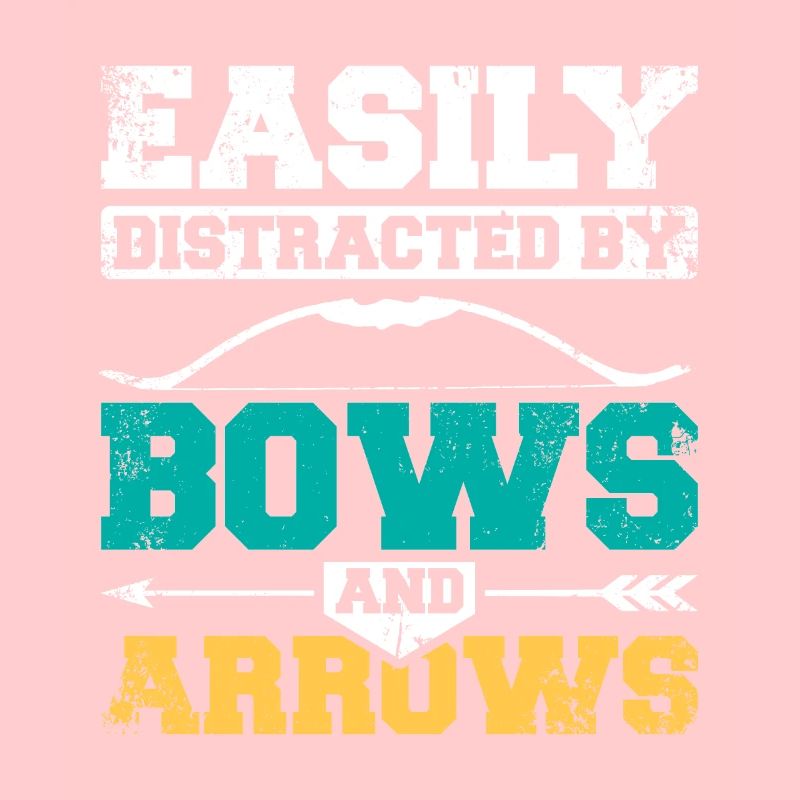 Easily distracted by bow and arrow