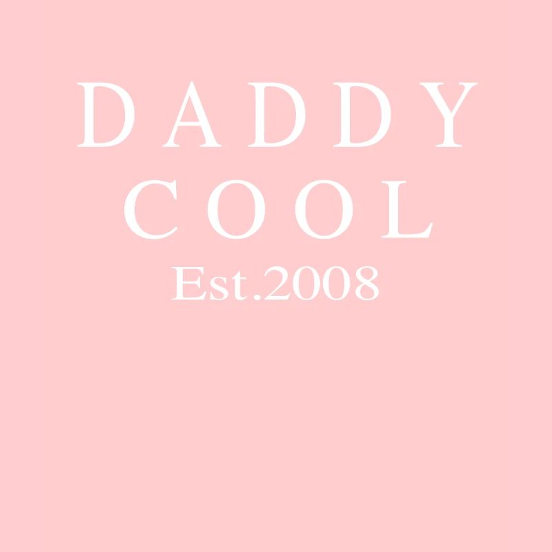 Daddy Cool est 2008