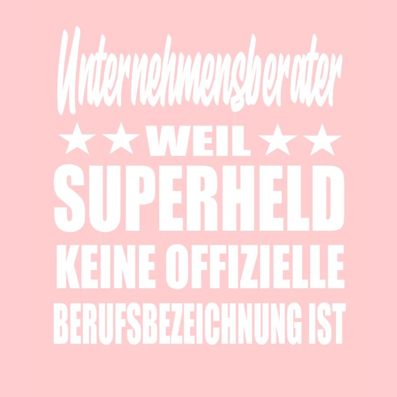 Unternehmensberater Superheld Spruch