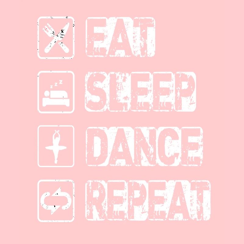 Eat Sleep Dance Repeat