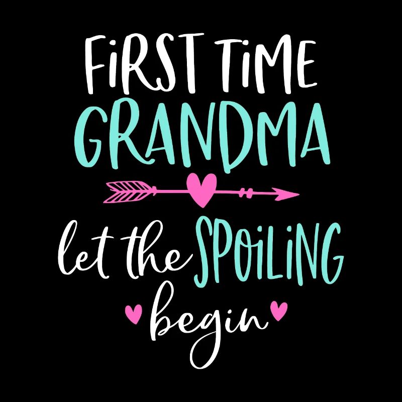 First Time Grandma Let the Spoiling Begin