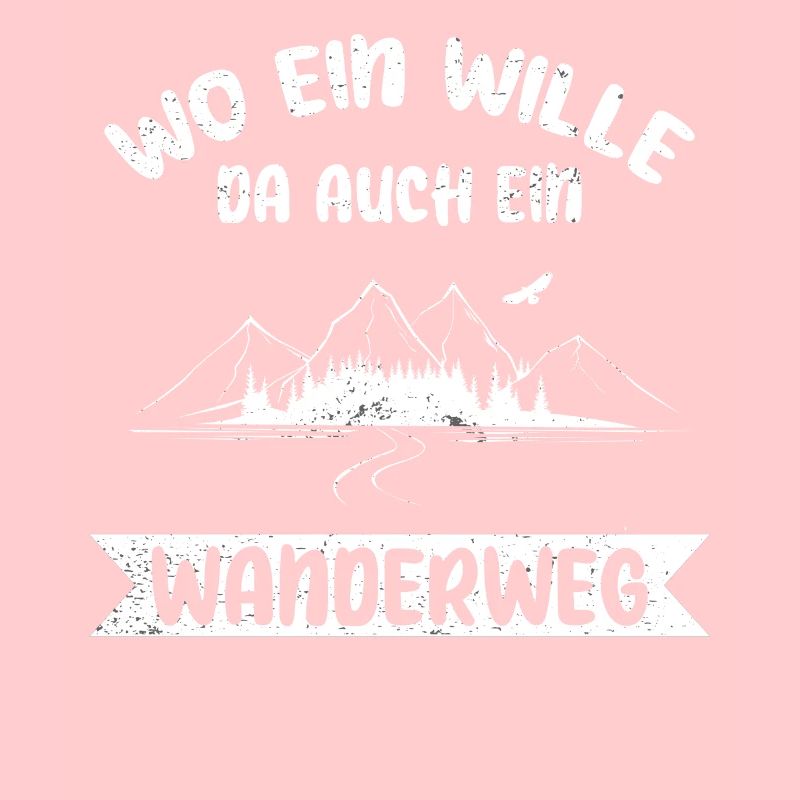 Wo ein Wille, da auch ein Wanderweg -Wandern