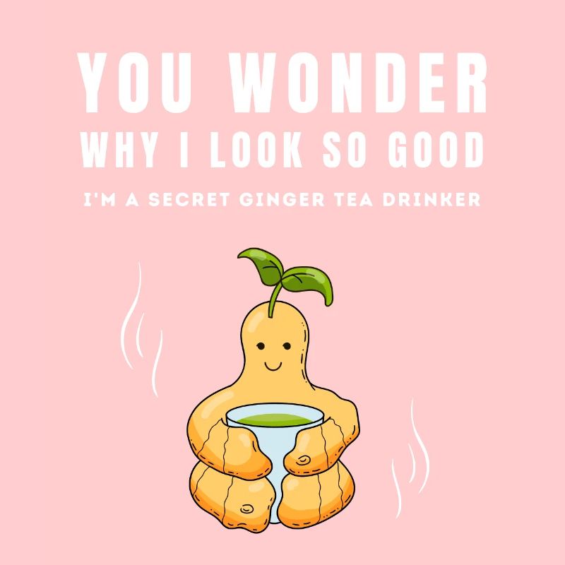 I'M A SECRET GINGER TEA DRINKER Ingwertee Ingwer