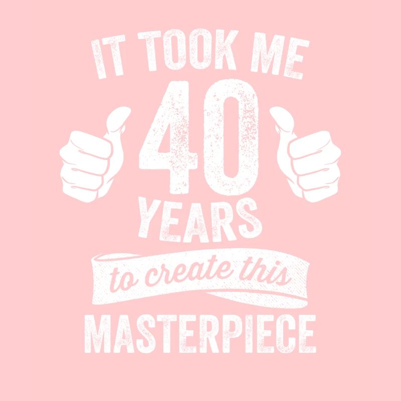 Drôle 40 ans blague 40e anniversaire gag jeu de mots cool