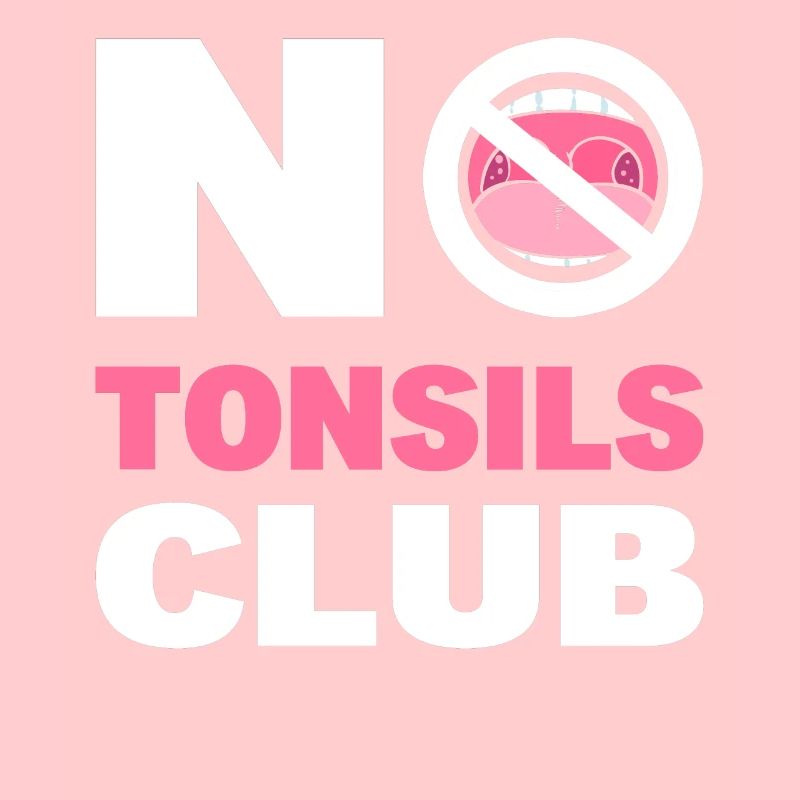 Tonsillitis No Tonsils Club Tonsil Removal