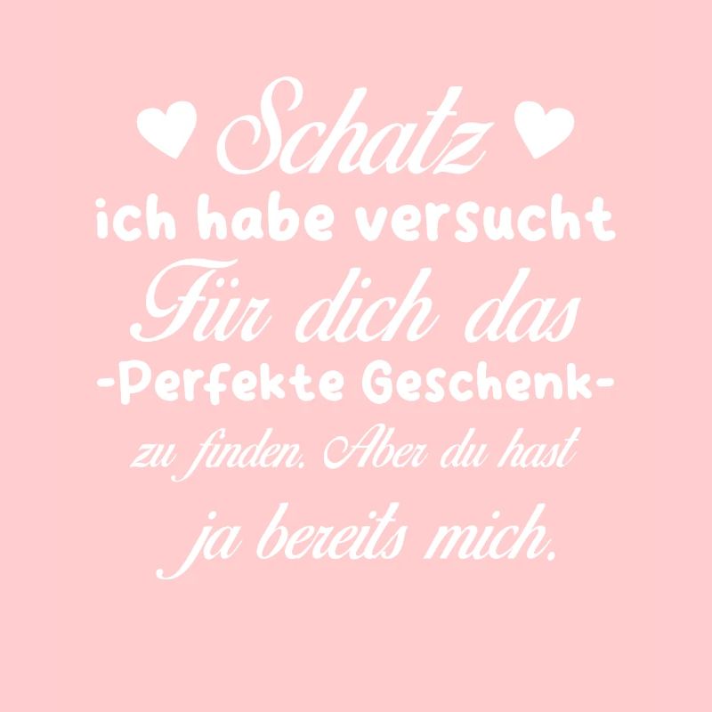 Das beste Geschenk für dich - Schatz - Spruch