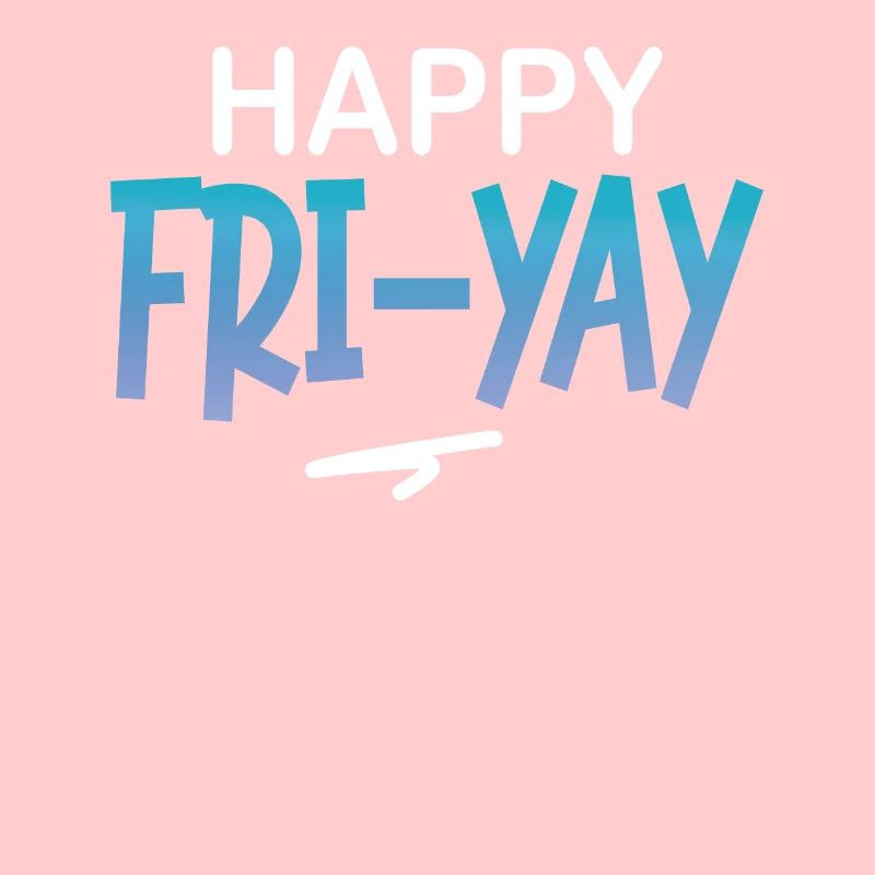 Happy Fri Yay Week-end Enseignant Mème Drôle