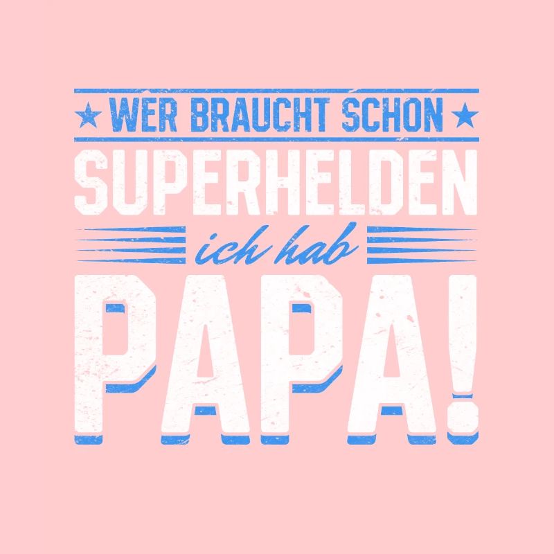 Superheld Papa Besser als jeder Comic-Held