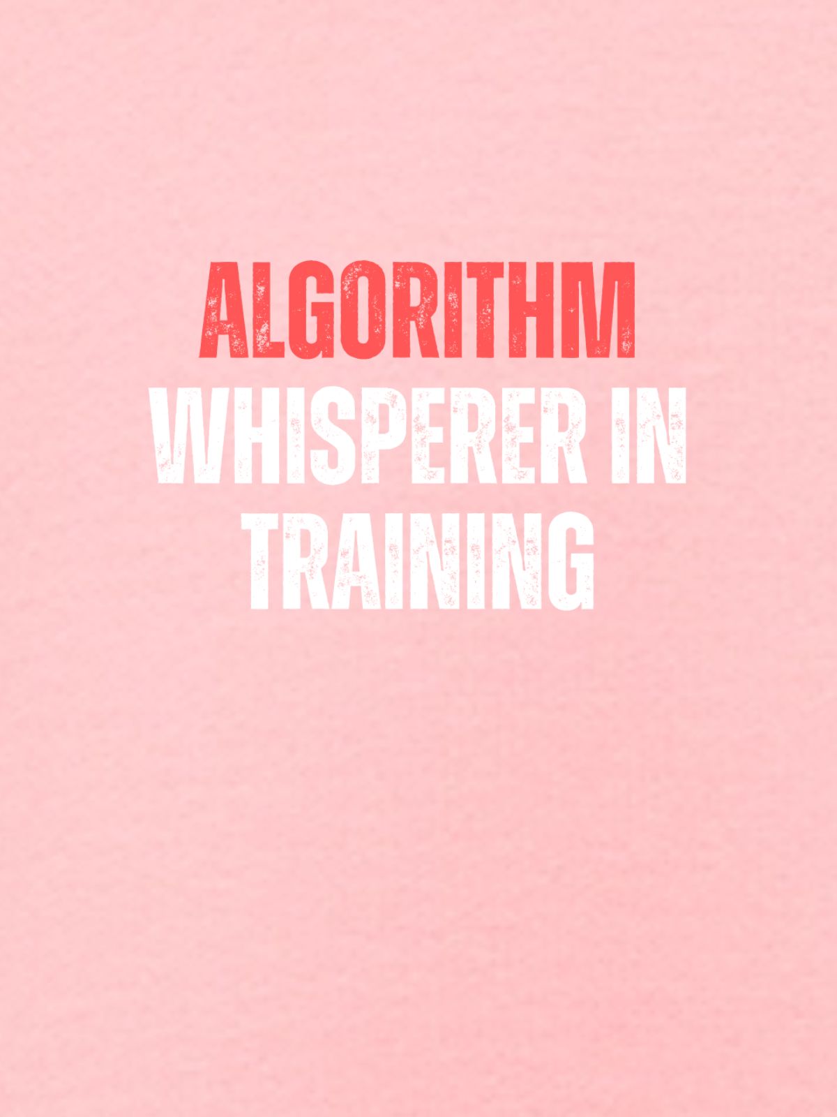 Algorithm Whisperer In Training Funny Coding Tech