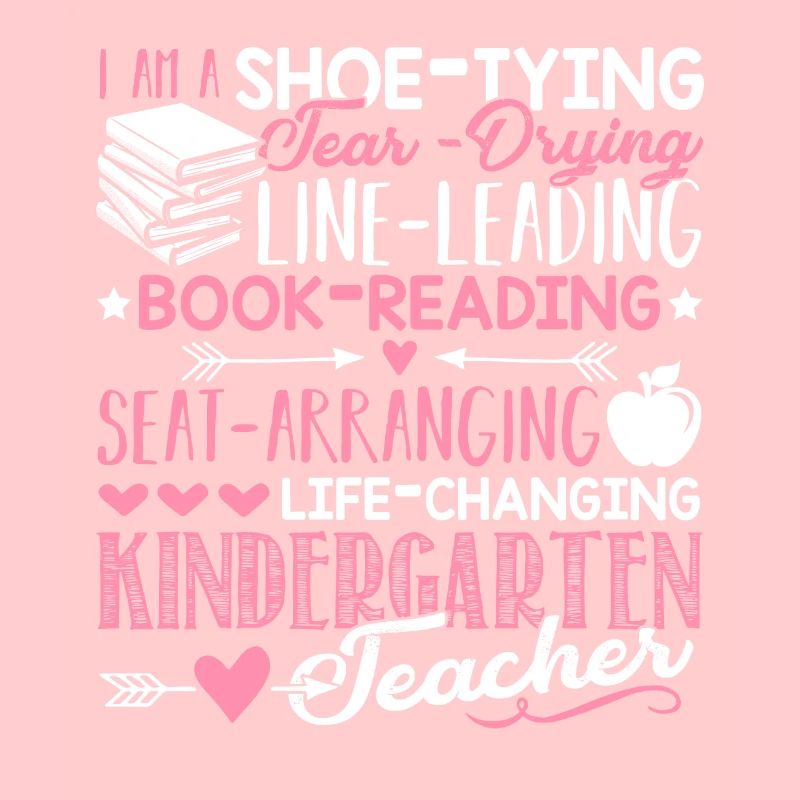 I Am A Kindergarten Teacher