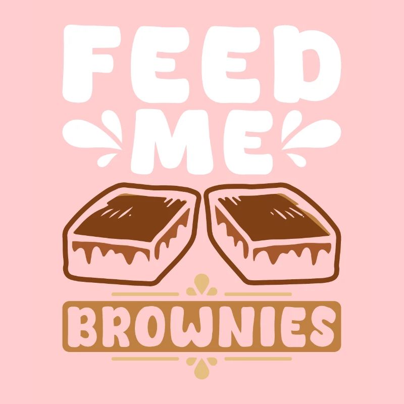 Feed Me Brownies