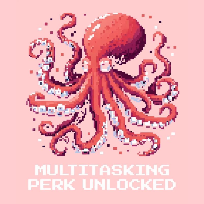 Capacité multitâche débloquée | Pieuvre