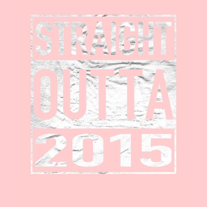 Straight Outta 2015
