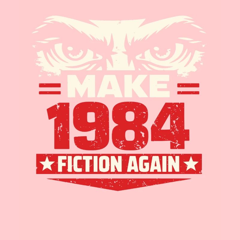 Make 1984 Fiction Again
