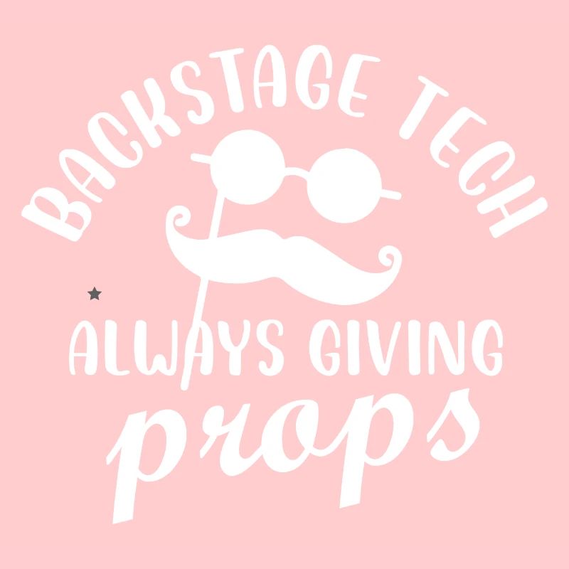 backstage tech always giving props Design