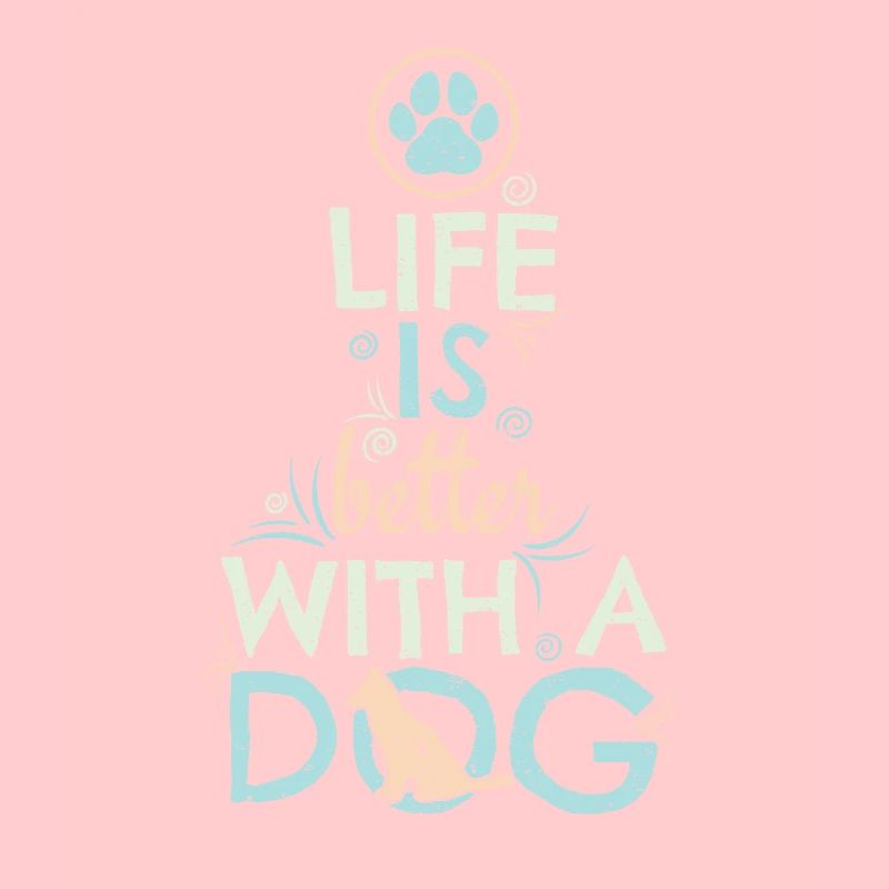 Life is better with a dog