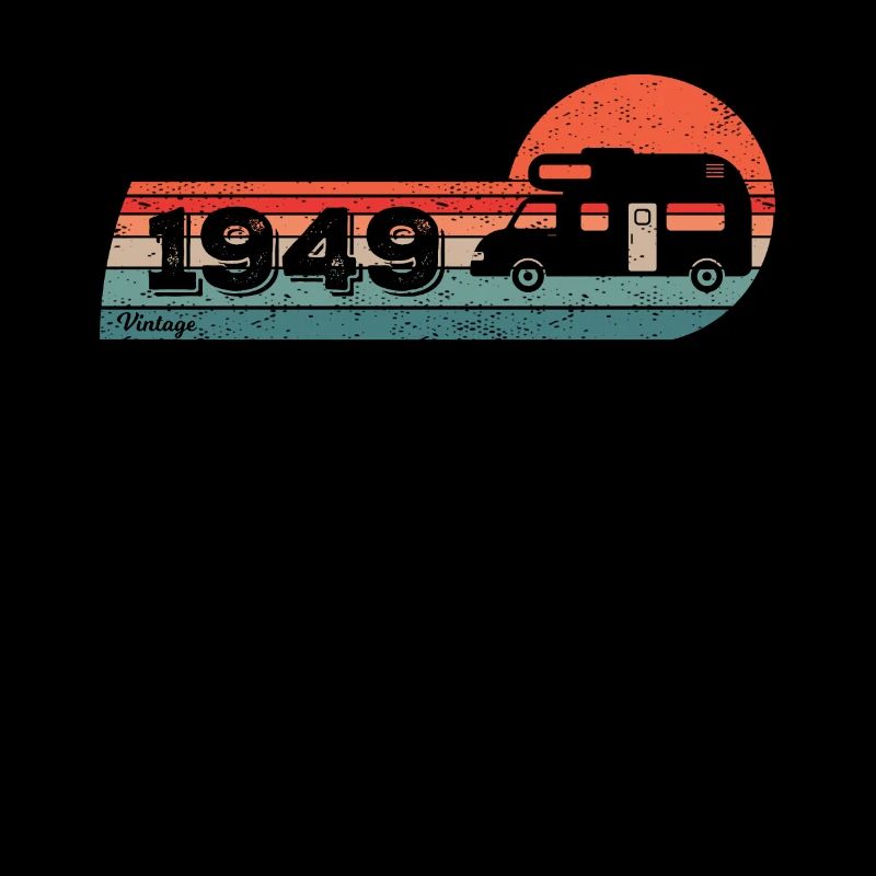 Camping-car Chauffeur Camping né en 1949 Anniversaire
